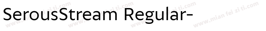 SerousStream Regular字体转换